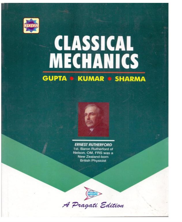 Classical Mechanics: Pragati